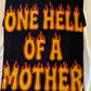 One Hell of A Mother